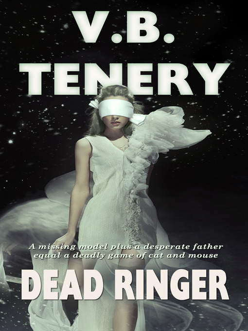 Title details for Dead Ringer by V. B. Tenery - Available